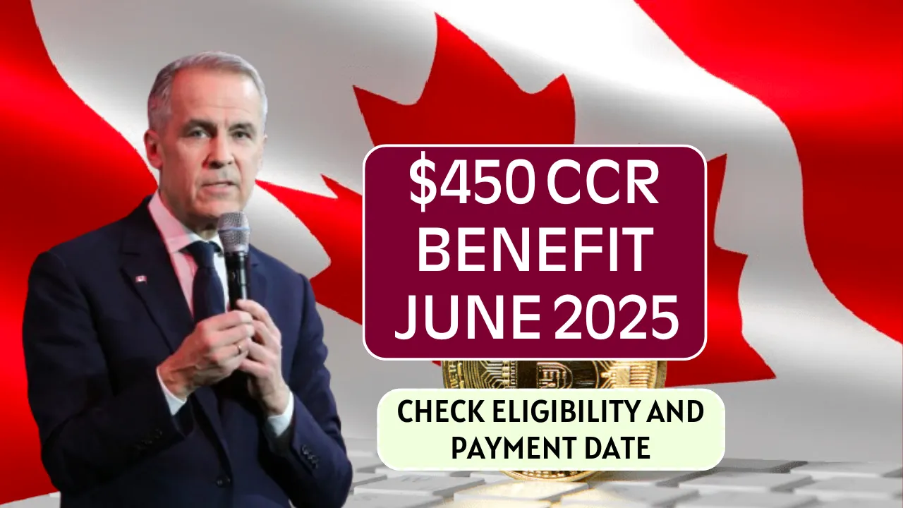 $450 CCR  benefit  June 2025
